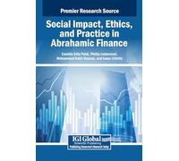 Social Impact, Ethics, and Practice in Abrahamic Finance