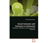 Social Inclusion and Exclusion in University: Linguistics, Categories and Conversational Resources