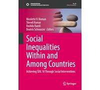 Social Inequalities Within and Among Countries: Achieving SDG 10 Through Social Interventions (Sustainable Development Goals Series)