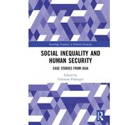 Social Inequality and Human Security : Case Studies from Asia