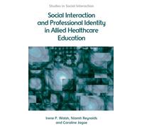 Social Interaction and Professional Identity in Allied Healthcare Education