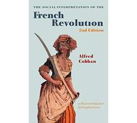 Social Interp French Revolution 2ed (The Wiles Lectures)