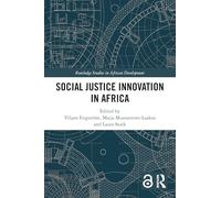 Social Justice Innovation in Africa (Routledge Studies in African Development)