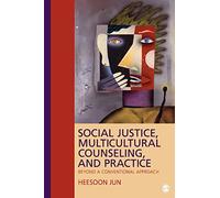 Social Justice, Multicultural Counseling, and Practice: Beyond a Conventional Approach