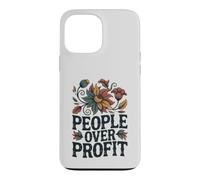 Social Justice People Over Profit Ethical Activism Case for iPhone 13 Pro Max