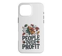 Social Justice People Over Profit Ethical Activism Case for iPhone 16 Pro Max