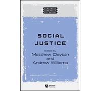 Social Justice (Wiley Blackwell Readings in Philosophy)