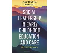 Social Leadership in Early Childhood Education and Care: An Introduction