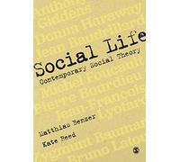 Social Life: Contemporary Social Theory