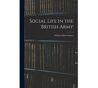 Social Life in the British Army