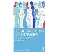 Social Linguistics and Literacies: Ideology in Discourses