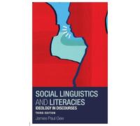 Social Linguistics and Literacies: Ideology in Discourses