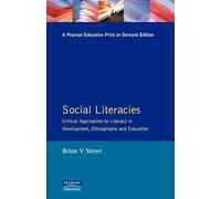 Social Literacies: Critical Approaches to Literacy in Development, Ethnography and Education (Real Language Series)