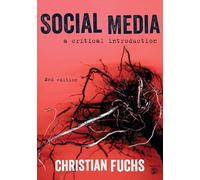 Social Media: A Critical Introduction