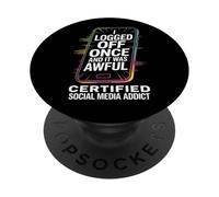 Social Media Addict Logged Off Once Phone Humor Meme PopSockets Adhesive PopGrip