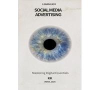 Social Media Advertising - Mastering Digital Essentials