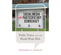 Social Media and Participatory Democracy: Public Notice and the World Wide Web