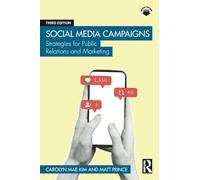 Social Media Campaigns: Strategies for Public Relations and Marketing