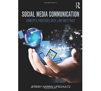 Social Media Communication: Concepts, Practices, Data, Law and Ethics