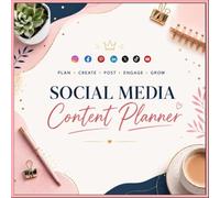Social Media Content Planner: Plan, Create, Schedule and Track Your Content with Monthly Analytics, Brand Collaboration Logs, Marketing Campaign Planning and Productivity Tools