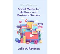 Social Media for Authors and Business Owners