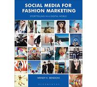 Social Media for Fashion Marketing: Storytelling in a Digital World (Required Reading Range)