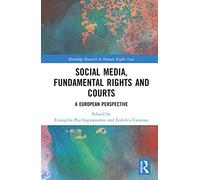 Social Media, Fundamental Rights and Courts: A European Perspective (Routledge Research in Human Rights Law)