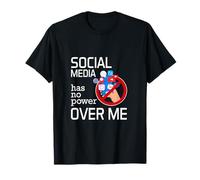 Social Media Has No Power Over Me Cool Saying T-Shirt