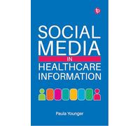 Social Media in Healthcare Information