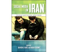 Social Media in Iran : Politics and Society after 2009