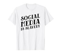Social Media is Slavery (Digital Detox) T-Shirt
