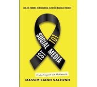 Social Media Ist Tot: Die 419-Formel der Business-Elite für digitale Freiheit - Das Handbuch für Unternehmer, die Social Media hinter sich lassen