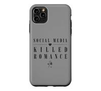 Social Media Killed Romance Anti Romance Humor Goth Case for iPhone 11 Pro Max