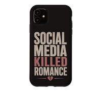 Social Media Killed Romance Book Lover Reading Humor Case for iPhone 11
