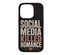 Social Media Killed Romance Book Lover Reading Humor Case for iPhone 14 Pro