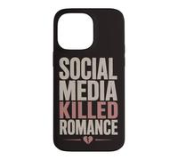Social Media Killed Romance Book Lover Reading Humor Case for iPhone 14 Pro Max