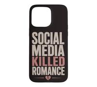 Social Media Killed Romance Book Lover Reading Humor Case for iPhone 15 Pro Max