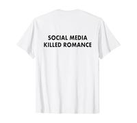 Social Media Killed Romance T-Shirt Men Women Baggy Streetwear Style, Oversize Casual Short Sleeve Tops, Y2k Hippie Gothic, Classic, Funny Letter Pattern Print, Plain, White, S