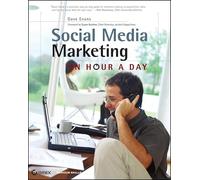 Social Media Marketing: An Hour a Day