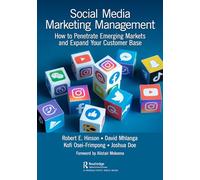 Social Media Marketing Management: How to Penetrate Emerging Markets and Expand Your Customer Base