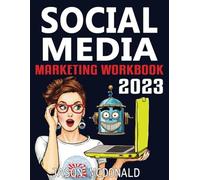 Social Media Marketing Workbook: How to Use Social Media for Business