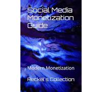 Social Media Monetization Guide: Modern Monetization