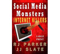 Social Media Monsters: Internet Killers (Lg Print)