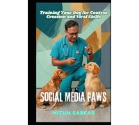 Social Media Paws: Training Your Dog for Content Creation and Viral Skills