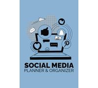 Social Media Planner & Organizer: Streamline Your Strategy & Grow Your Brand