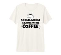 Social Media Starts with Coffee Premium T-Shirt