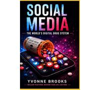 Social Media: The World's Digital Drug System