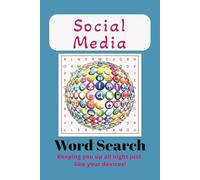 Social Media Word Search Puzzle Book: Word Searches with Easy to Read Print about Social Media, Social Platforms, Social Networking and More [6x9 ... for Vacations, Holidays, and Free Times