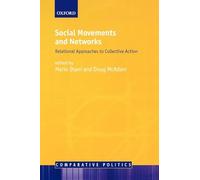 Social Movements and Networks: Relational Approaches to Collective Action (Comparative Politics)