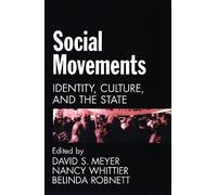 Social Movements: Identity, Culture, and the State